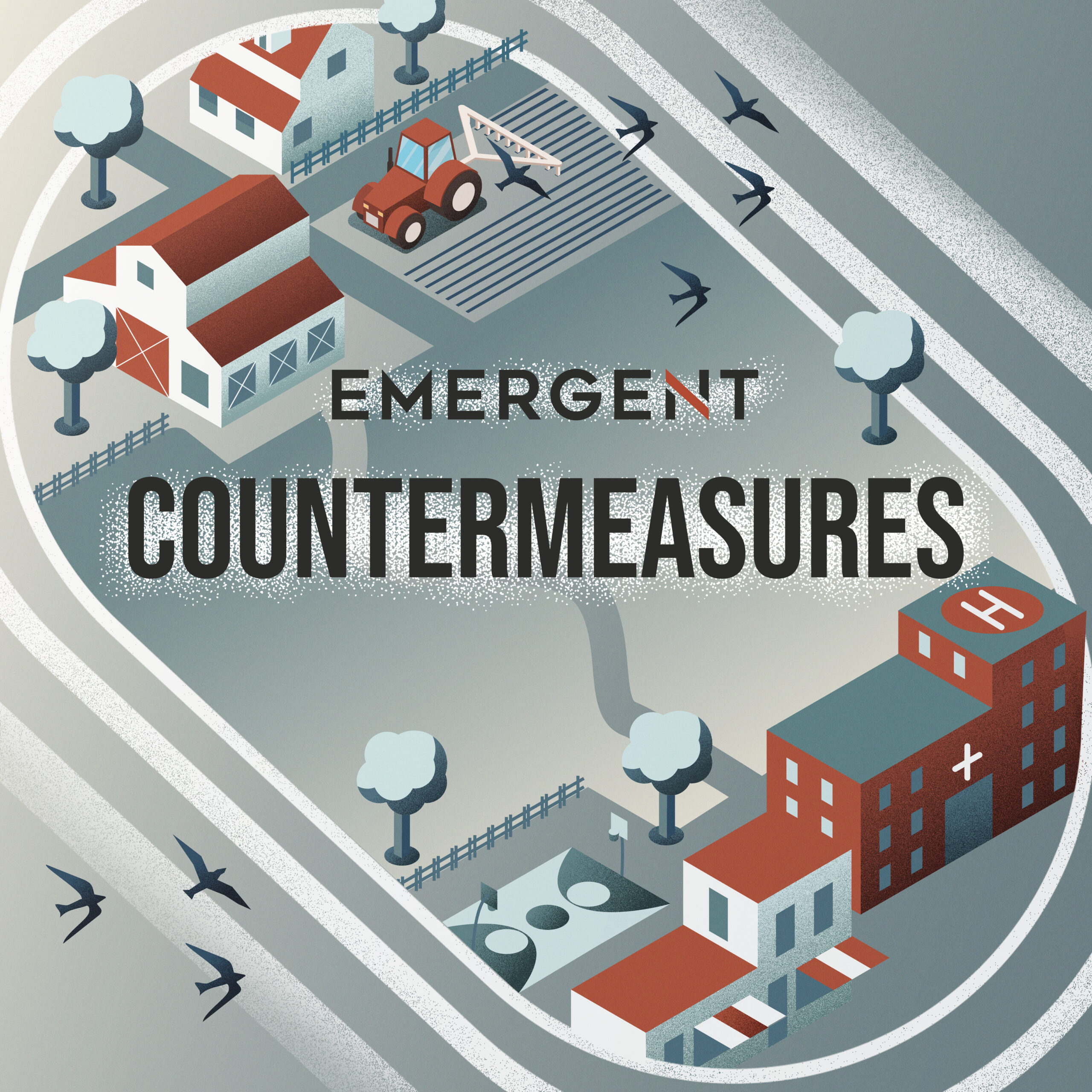 Stylized illustration of a rural farm with fields, a tractor, barn, silo, and a small town with a hospital, surrounded by roads and trees. The words “Emergent Countermeasures” are prominently displayed in bold text.
